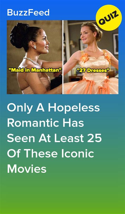 if you ve seen 25 36 of these movies then you re probably a hopeless romantic in 2020 with