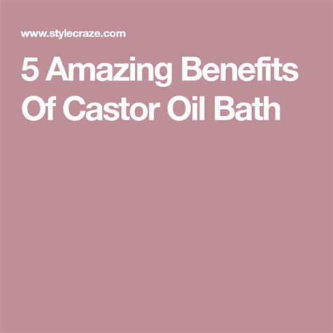 Ingredients Castor Oil Benefits Bath Oils Bath Benefits