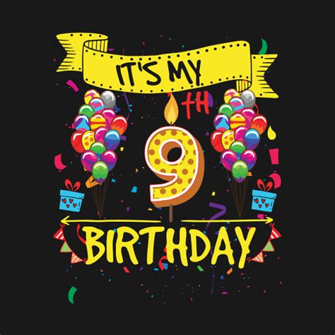 Its My 9th Birthday Its My 9th Birthday Kids T Shirt Teepublic