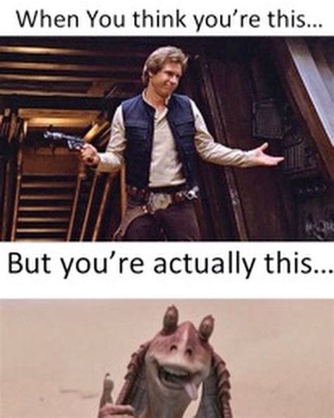 I Think I M Jar Jar Star Wars Memes