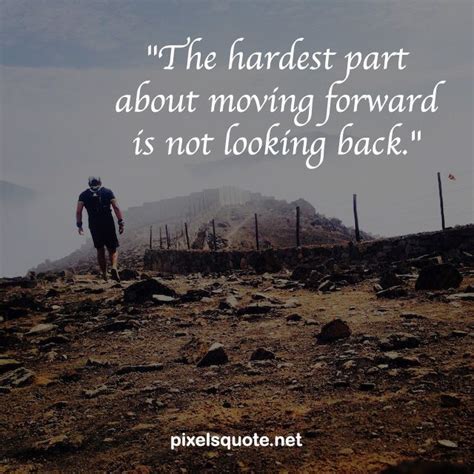 Moving Forward Quotes Hardest In 2020 Moving Forward Quotes Keep