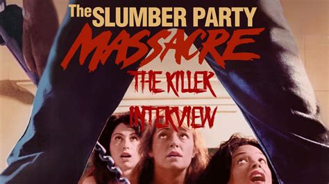 slumber party massacre the killer interview youtube