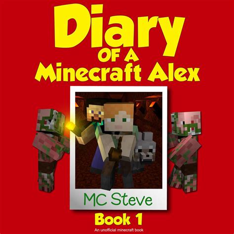 Diary Of A Minecraft Alex Book 1 The Curse An Unofficial Minecraft