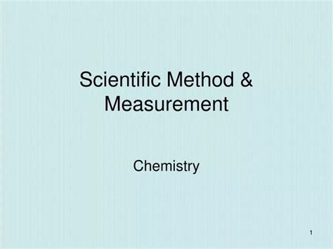 Ppt Scientific Method And Measurement Powerpoint Presentation Free