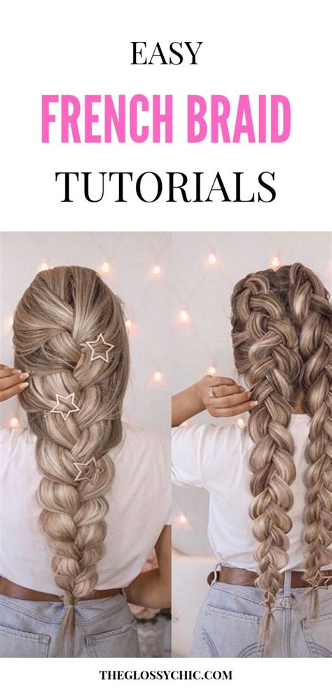 Easy French Braid Tutorials The Glossychic