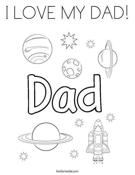 I LOVE MY DAD Coloring Page - Twisty Noodle | Fathers day coloring page, Kids fathers day crafts