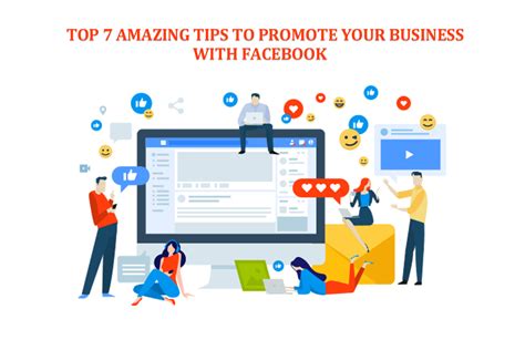 Top 7 Amazing Tips To Promote Your Business With Facebook