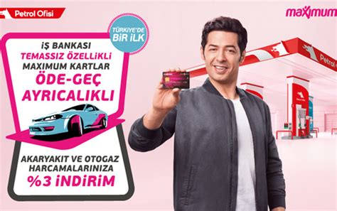 Bunun için 0850 724 0 724 numarasını arayın. İş Bankası Maximum Kart ile Petrol Ofisi'nde öde geç