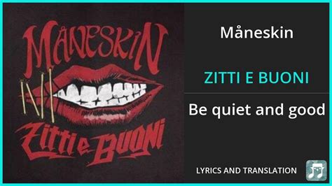 Måneskin Zitti E Buoni Lyrics English Translation Italian And