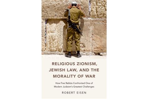 Religious Zionism Jewish Law And The Morality Of War Columbian
