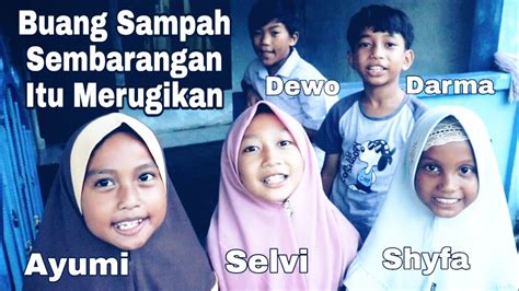 Terbit tiap update rab, jum. Buang Sampah Pada Tempatnya ! - YouTube