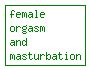 Female Masturbation Pictures Female Masturbation Tips Female