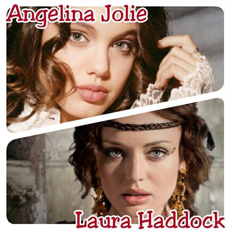 Laura Haddock Looks Like Angelina Jolie Laura Haddock Angelina Jolie