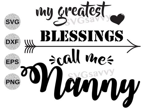 Nanny Svg Dxf My Greatest Blessings Call Me Nanny Svg Etsy