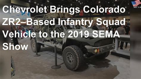 Chevrolet Showcases Colorado Zr2based Infantry Squad Vehicle Youtube