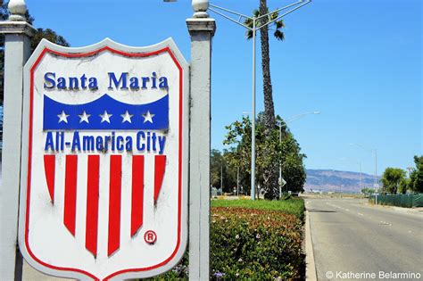 Santa Maria A Secret Central California Weekend Getaway Travel The World