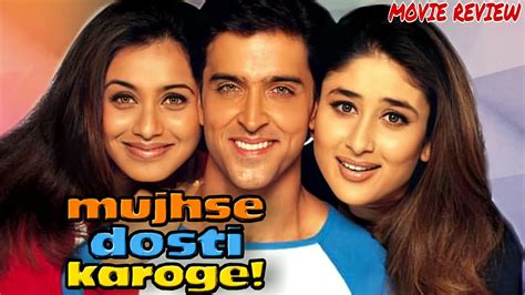 Mujhse Dosti Karoge 2002 Hindi Movie Review Hrithik Roshan Rani Mukerji Kareena Kapoor