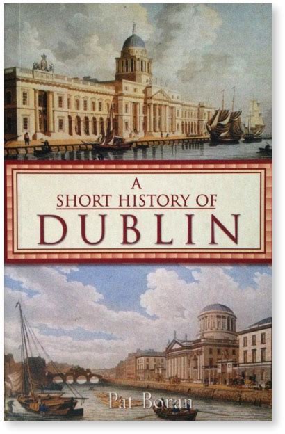 A Short History Of Dublin Pat Boran