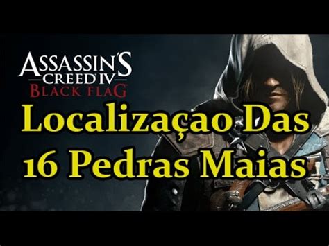 16 Pedras Maias Assassin S Creed 4 Black Flag YouTube