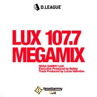 LUX MEGAMIXSEGA SAMMY LUX音楽ダウンロード音楽配信サイト mora WALKMAN公式ミュージックストア