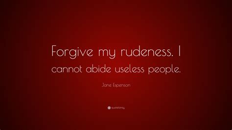 Quote On Rudeness Rude People Quotes And Sayings Quotesgram Enjoy