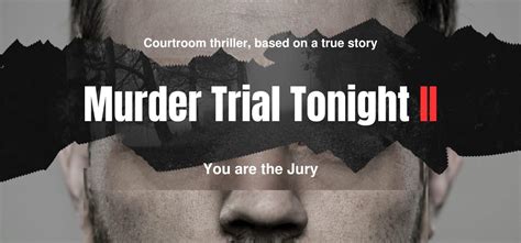 Murder Trial Tonight Chelmsford Theatre