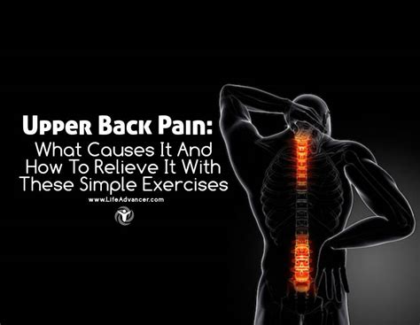Upper Back Pain What Causes It And How To Relieve It With These Simple