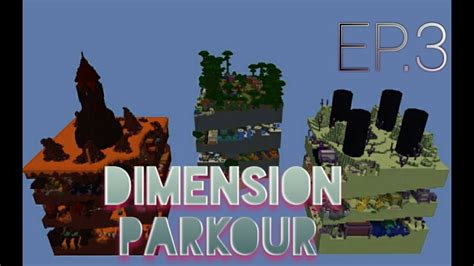 Minecraft Dimension Parkour Ep Finale Youtube