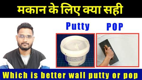 Which Is Better Wall Putty Or Pop What Is Pop And Putty Wall Putty