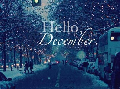 Hello December Quotes With Beautiful. QuotesGram
