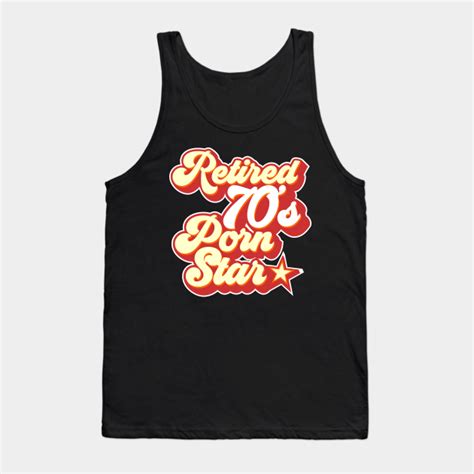 retired 70 s porn star 70s tank top teepublic