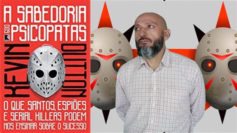 A Sabedoria Dos Psicopatas