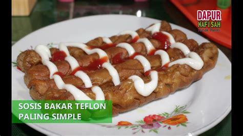 Cara penggunaannyapun mudah, tinggal celupkan bagian bawah wajannya ke adonan yang telah anda buat, lalu letakkan diatas kompor. Resep Cara Membuat Sosis Bakar Teflon Paling Simple - YouTube