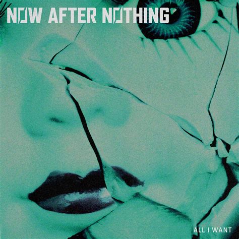 New Song Alert: "All I Want" a cover by Now After Nothing — Rock In:flux