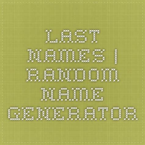 Last Names Random Name Generator Novel Writing Name Generator Names