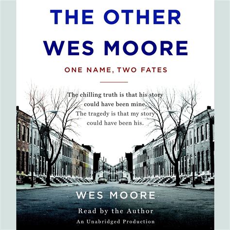 The Other Wes Moore Quotes Chapter 3