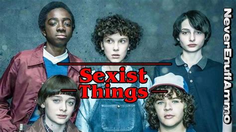 Stranger Things Is Sexist Youtube