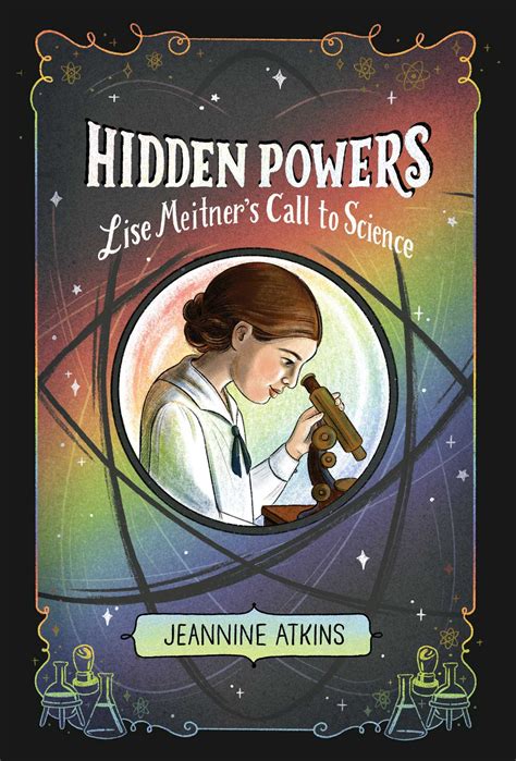 Hidden Powers | Book by Jeannine Atkins | Official Publisher Page