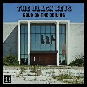 The Black Keys Gold On The Ceiling
