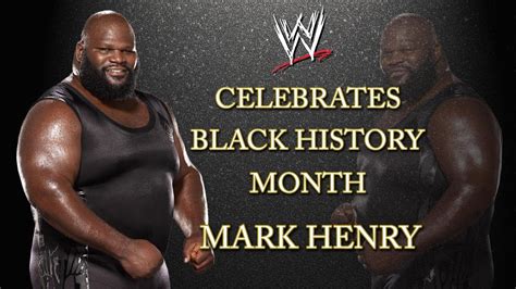 The following is a list of the best black wrestlers in the history of professional wrestling (or sports entertainment for those of you too young to remember anything that took place before john cena). WWE celebrates Black History Month: Mark Henry - YouTube