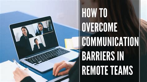 How To Overcome Communication Barriers In Remote Teams 5 Simple Steps