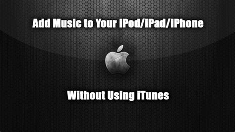How To Transfer Music To Your Ipodipadiphone Without Using Itunes