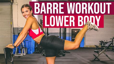 Lower Body Barre Workout For Ultimate Curves Youtube