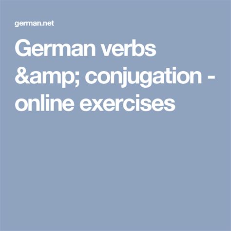 German Verbs And Conjugation Online Exercises Online Workouts German