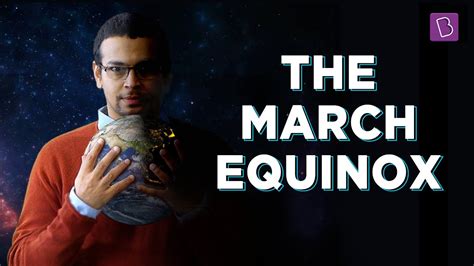 What Is The March Equinox Keeplearning Youtube