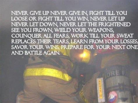 We owe it to these men and women to provide them with better training and equipment so they can do. Firefighter Death Quotes. QuotesGram