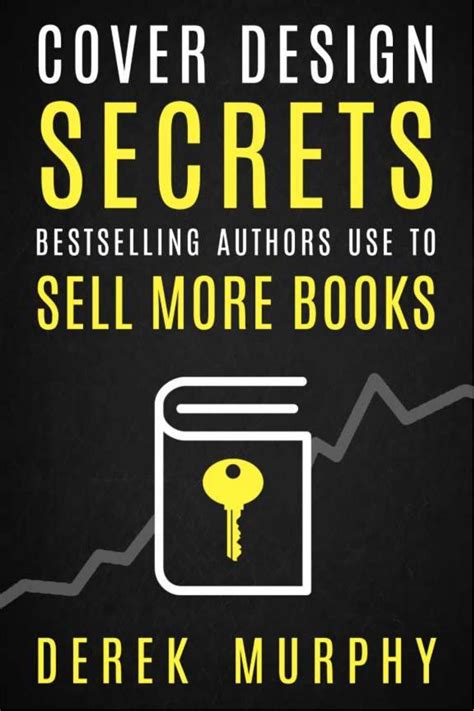 Cover Design Secrets That Sell More Books Derek Murphy By Amoo Olalekan