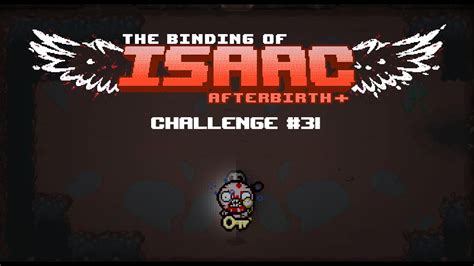 The Binding Of Isaac Afterbirth Challenge 31 Backasswards Youtube