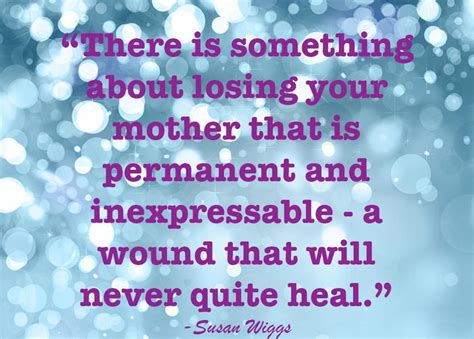 25 Emotional Grieving The Loss Of A Mother Quotes EnkiQuotes