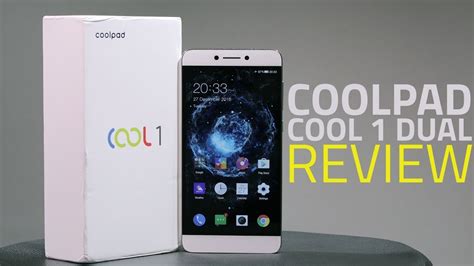 Coolpad Cool 1 Dual Review And Full Specifications Youtube